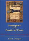 Image for Shakespeare and the Practice of Physic : Medical Narratives on the Early Modern English Stage
