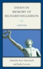 Image for Essays in Memory of Richard Helgerson : Laureations