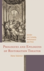 Image for Prologues and epilogues of Restoration theater: gender and comedy, performance and print