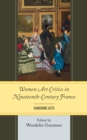 Image for Women art critics in nineteenth-century France  : vanishing acts