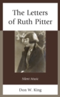 Image for The letters of Ruth Pitter  : silent music