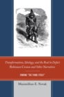 Image for Transformations, ideology, and the real in Defoe&#39;s Robinson Crusoe and other narratives: finding &quot;the thing itself&quot;