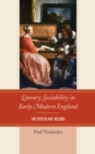 Image for Literary Sociability in Early Modern England
