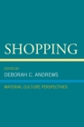 Image for Shopping: material culture perspectives