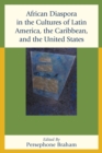 Image for African Diaspora in the Cultures of Latin America, the Caribbean, and the United States
