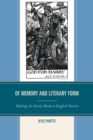 Image for Of memory and literary form: making the early modern English nation