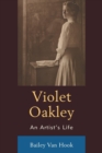 Image for Violet Oakley: an artist&#39;s life