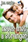 Image for Never Met a Stranger