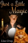 Image for Just a Little Magic