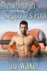 Image for Drowning in Neptune&#39;s Pool