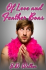 Image for Of Love and Feather Boas