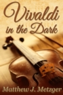 Image for Vivaldi in the Dark