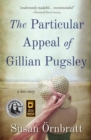 Image for The Particular Appeal of Gillian Pugsley
