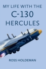 Image for My Life With The C-130 Hercules