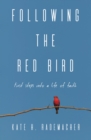 Image for Following the Red Bird