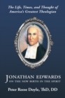 Image for Jonathan Edwards on the New Birth in the Spirit
