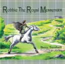 Image for Robbie the Royal Messenger