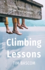 Image for Climbing Lessons : Stories of fathers, sons, and the bond between