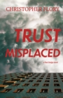Image for Trust Misplaced