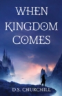 Image for When Kingdom Comes