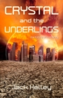 Image for Crystal and the Underlings: The Future of Humanity