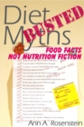 Image for Diet myths busted: food facts not nutrition fiction