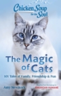 Image for The magic of cats  : 101 tales of family, friendship &amp; fun