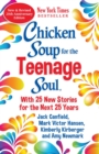 Image for Chicken Soup for the Teenage Soul 25th Anniversary Edition