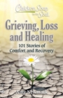 Image for Chicken Soup for the Soul: Grieving, Loss and Healing