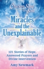 Image for Miracles and the unexplainable  : 101 stories of hope, answered prayers, and divine intervention