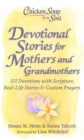 Image for Devotional stories for mothers and grandmothers  : 101 devotions with scripture, real-life stories &amp; custom prayers