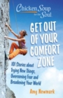 Image for Get out of your comfort zone  : 101 stories about trying new things, overcoming fear and broadening your world
