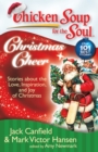 Image for Chicken Soup for the Soul: Christmas Cheer: Stories about the Love, Inspiration, and Joy of Christmas