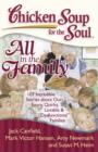 Image for Chicken Soup for the Soul: All in the Family: 101 Incredible Stories about Our Funny, Quirky, Lovable &amp; &quot;Dysfunctional&quot; Families
