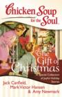 Image for Chicken Soup for the Soul: The Gift of Christmas: A Special Collection of Joyful Holiday Stories