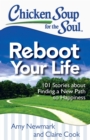 Image for Chicken Soup for the Soul: Reboot Your Life: 101 Stories about Finding a New Path to Happiness
