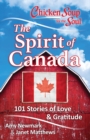 Image for Chicken Soup for the Soul: The Spirit of Canada: 101 Stories about What Makes Canada Great