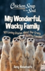 Image for My Wonderful, Wacky Family: 101 Loving Stories About Our Crazy, Quirky Families