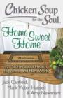 Image for Home sweet home  : 101 stories about hearth, happiness and hard work