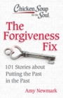 Image for Chicken soup for the soul  : the forgiveness fix