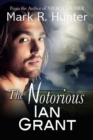 Image for The Notorious Ian Grant