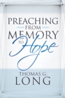 Image for Preaching from Memory to Hope