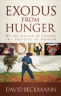 Image for Exodus from Hunger: We Are Called to Change the Politics of Hunger