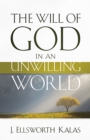 Image for Will of God in an Unwilling World
