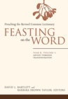 Image for Feasting on the Word: Year B, Volume 1: Advent Through Transfiguration
