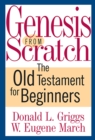 Image for Genesis from Scratch: The Old Testament for Beginners