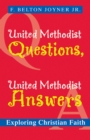 Image for United Methodist Questions, United Methodist Answers: Exploring Christian Faith