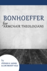Image for Bonhoeffer for Armchair Theologians
