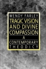 Image for Tragic Vision and Divine Compassion: A Contemporary Theodicy