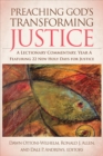 Image for Preaching God&#39;s Transforming Justice: A Lectionary Commentary, Year A